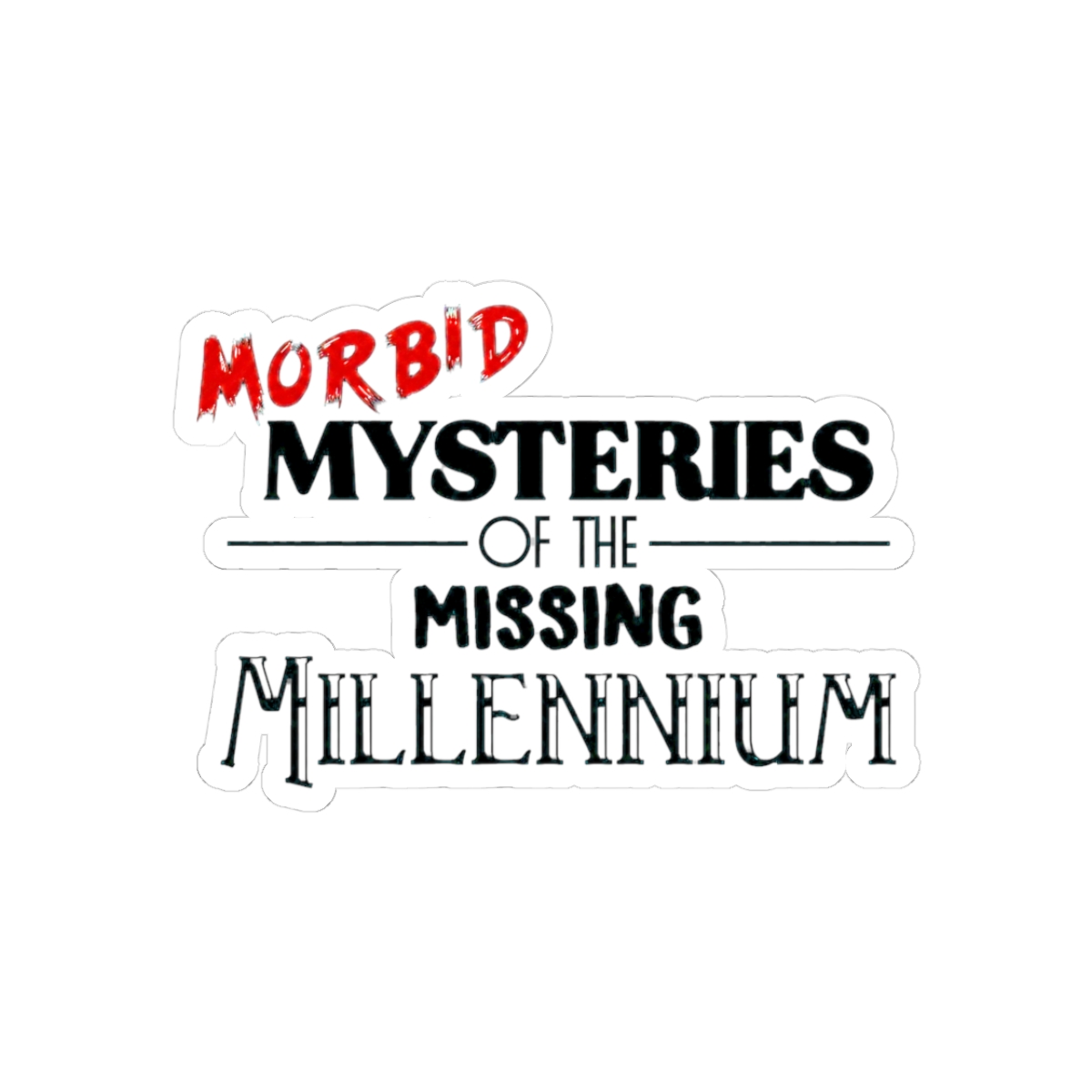 Morbid Mysteries of the Missing Millennium | Lord of the Mysteries